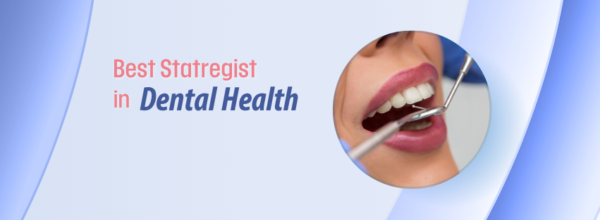 Best Dental Health Strategies